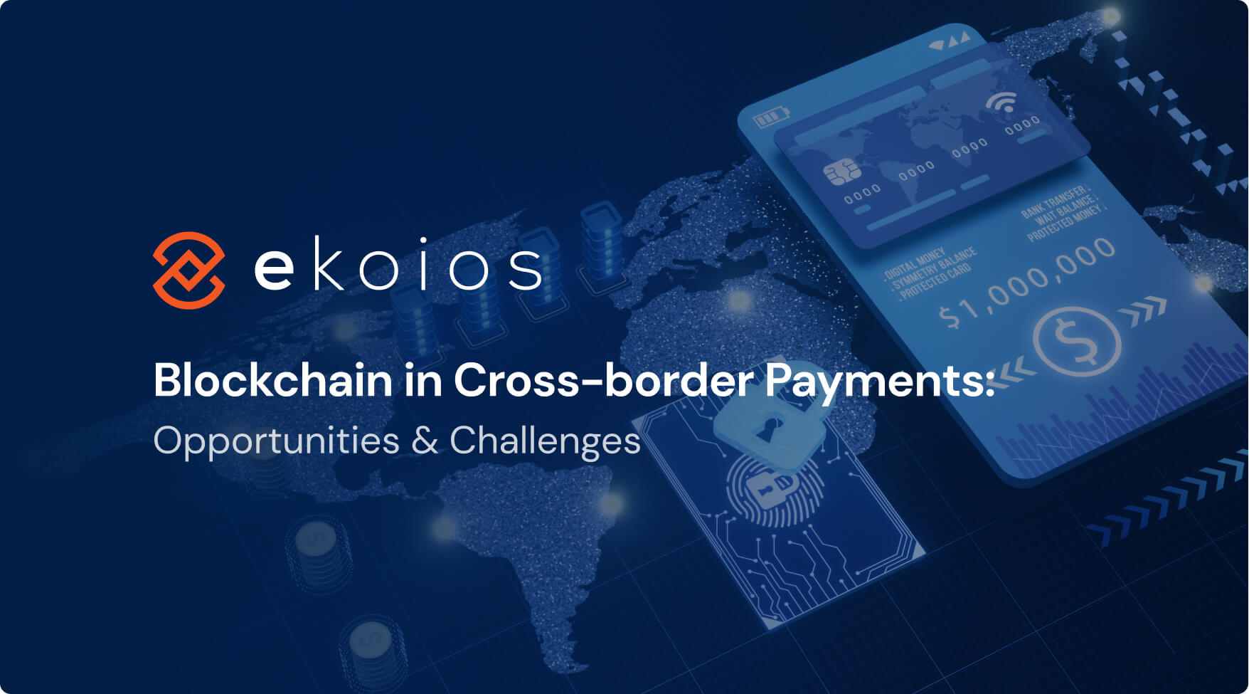 Blockchain in Cross-border Payments: Opportunities and Challenges