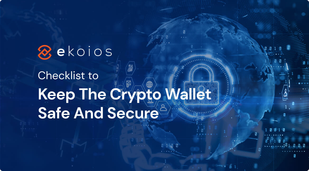 Checklist To Keep The Crypto Wallet Safe And Secure