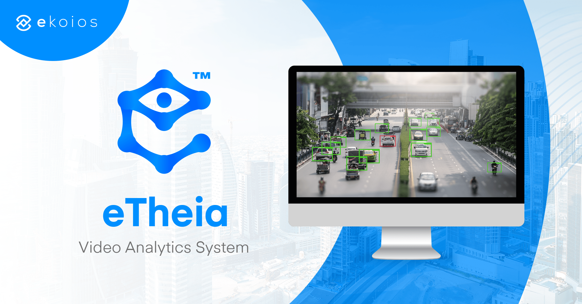 Ekoios introduces eTheia &#8211; the AI-powered Video Analytics System for security enhancement