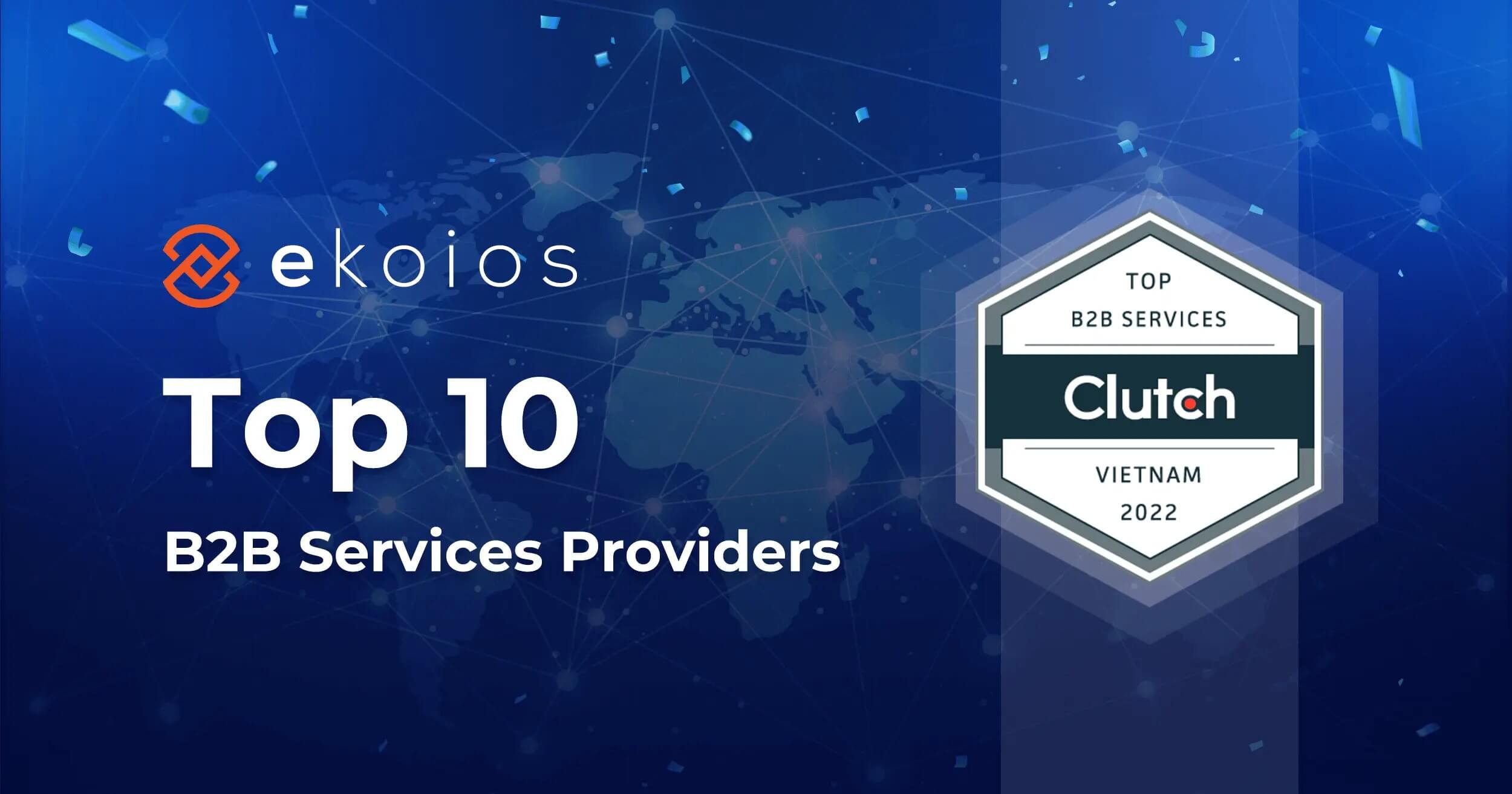 Ekoios awarded as Vietnam&#8217;s top 10 B2B Services Providers in 2022 by Clutch