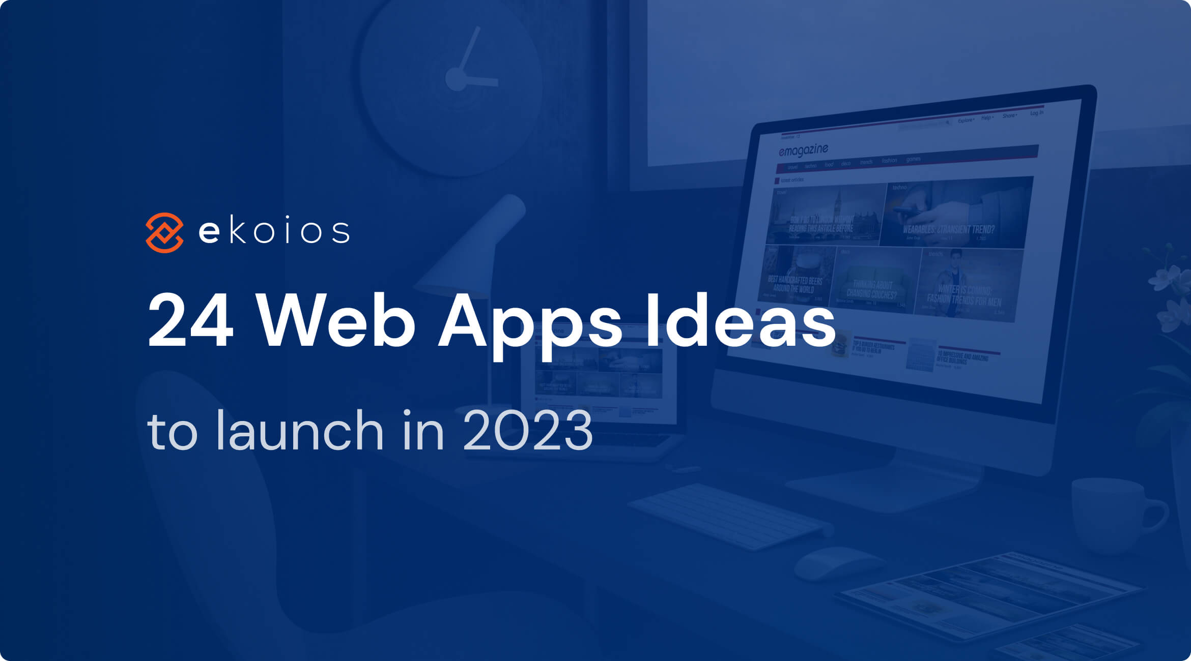 24 Innovative Web App Project Ideas for Startup to Launch in 2023