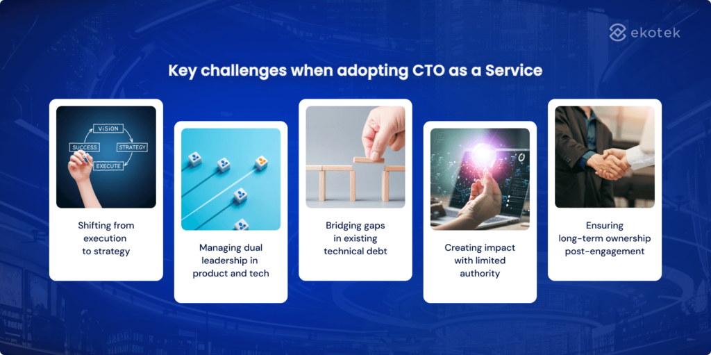 Key challenges when adopting CTO as a Service