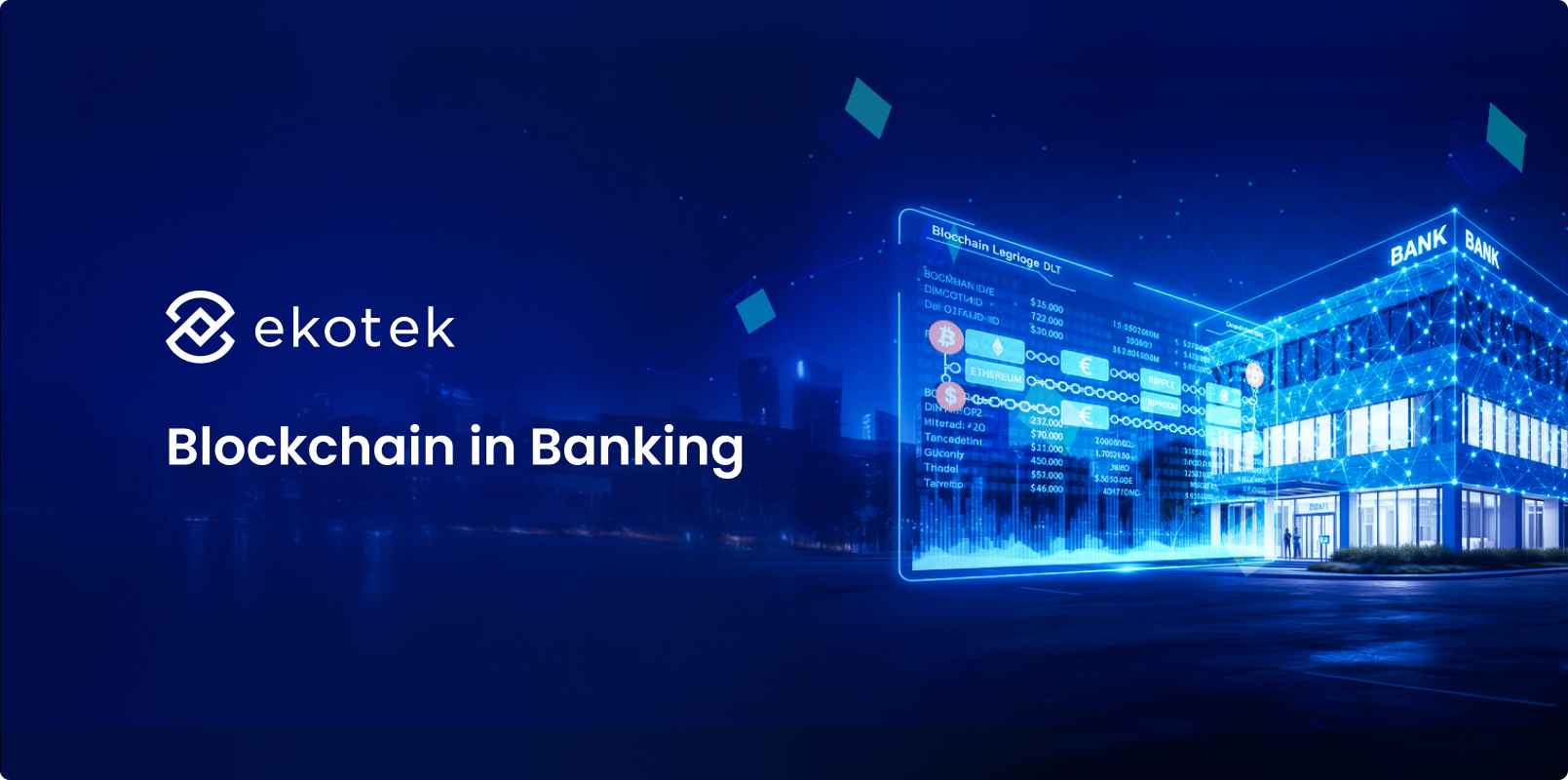 Blockchain In Banking: A Game-Changer For Business Efficiency And Security